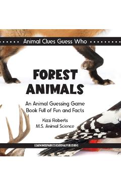 Coperta cărții 'Forest Animals: An Animal Guessing Game Book Full of Fun and Facts - Kizzi Roberts'