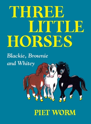 Three Little Horses - Piet Worm