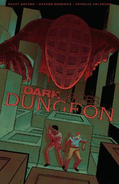 Coperta cărții 'Dark Spaces: Dungeon - Scott Snyder'