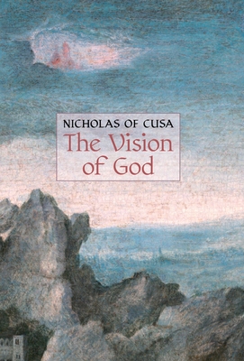 The Vision of God - Nicolas Cusanus