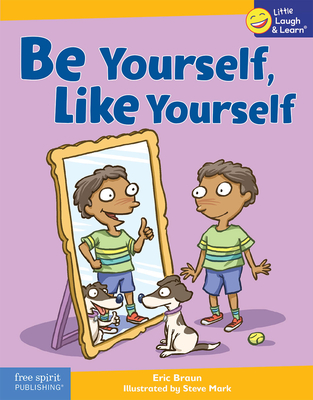 Be Yourself, Like Yourself - Eric Braun