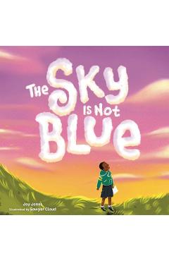 The Sky Is Not Blue - Joy Jones