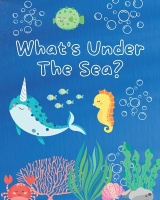 What's Under The Sea?: Coloring Adventures for Kids - Vivian Palette