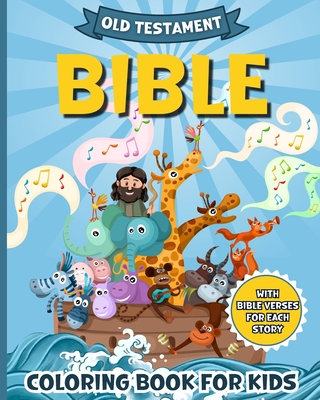 Bible Coloring Book For Kids: Christian Stories from the Old Testament with Explanatory Bible Verses to Color - Zora Wetherell