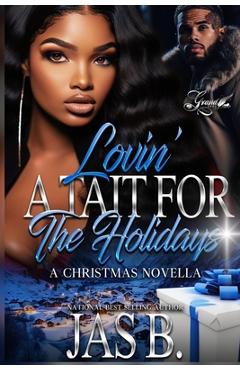 Coperta cărții 'Lovin' A Tait for The Holidays: A Christmas Novella - Jas B'