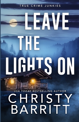 Leave the Lights On - Christy Barritt