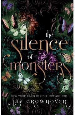 Coperta cărții 'The Silence of Monsters: A Grumpy-Sunshine: Billionaire Romance - Jay Crownover'