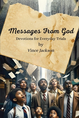 Messages from God: Devotions for Everyday Trials - Vince Jackson