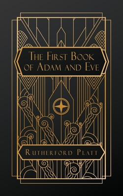 The First Book of Adam and Eve - Rutherford Platt