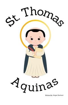 Poza produsului St. Thomas Aquinas - Children's Christian Book - Lives of the Saints - Abigail Gartland