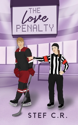 The Love Penalty - Stef C. R.