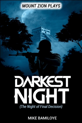 Darkest Night (A Night of Final Decision) - Mike Bamiloye