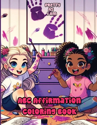 Pretty As I am: ABC Affirmation Coloring Book - Stewart