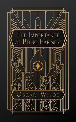 The Importance of Being Earnest - Oscar Wilde