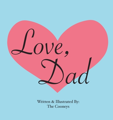 Love, Dad - Zachary Cooney