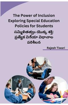 Coperta cărții 'The Power of Inclusion Exploring Special Education Policies for Students - Rajesh Tiwari'