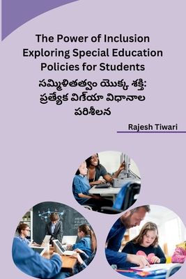 Coperta cărții 'The Power of Inclusion Exploring Special Education Policies for Students - Rajesh Tiwari'