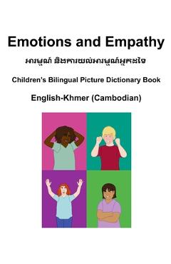 Coperta cărții 'English-Khmer (Cambodian) Emotions and Empathy Children's Bilingual Picture Dictionary Book - Suzanne Carlson'