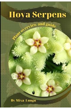 Poza produsului Hoya Serpens: Plant overview and guide - Mixa Lungu