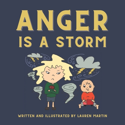 Anger is a Storm - Lauren Martin