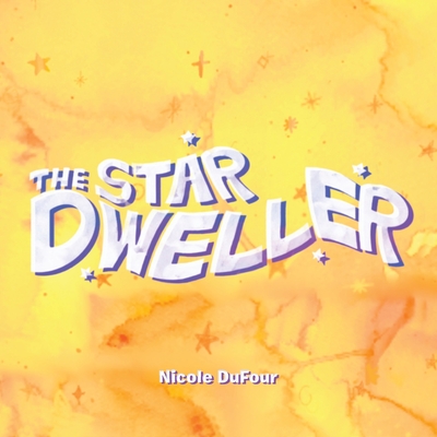 The Star Dweller - Nicole Dufour
