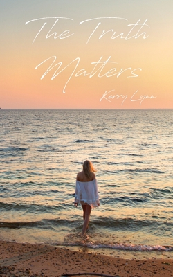 The Truth Matters - Kerry Lynn