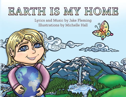Earth is My Home - Jake Fleming