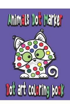 Coperta cărții 'Dot art coloring book: Animals Dot Marker: dot marker children - Zack Rh'