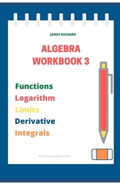 Coperta cărții 'Algebra Workbook 3 - James Richard'