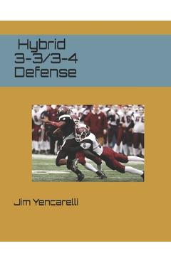 Poza produsului Hybrid 3-3/3-4 Defense - Jim Yencarelli