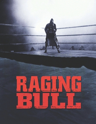 Raging Bull: Screenplay - Jorge Consuegra