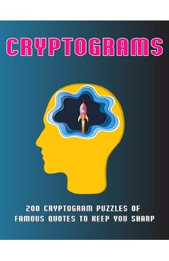 Poza produsului Cryptograms: 200 Cryptogram Puzzles of Famous Quotes to Keep You sharp - John Smith