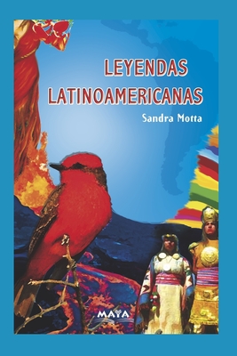 Leyendas Latinoamericanas: literatura - Sandra Motta