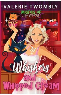 Poza produsului Whiskers and Whipped Cream - Valerie Twombly