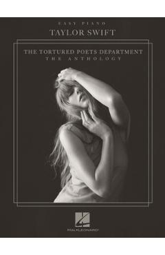 Coperta cărții 'Taylor Swift - The Tortured Poets Department: The Anthology - Easy Piano Edition - Taylor Swift'