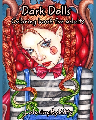 Coperta cărții 'ColoringByKitty: Dark Dolls: Coloring book for Adults - E. Chebunina'