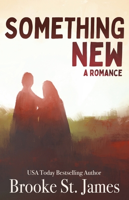 Something New: A Romance - Brooke St James