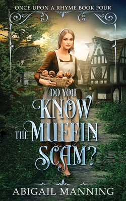 Do You Know The Muffin Scam? - Abigail Manning