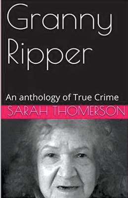 Granny Ripper - Sarah Thompson