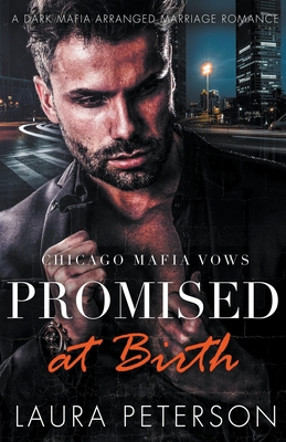 Chicago Mafia Vows Promised at Birth - Laura Peterson