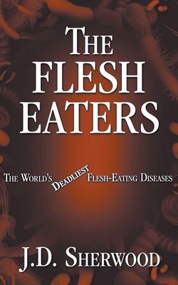 The Flesh Eaters - J. D. Sherwood