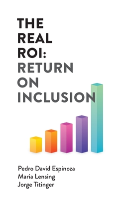 The Real ROI: Return On Inclusion - Pedro David Espinoza