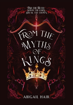 From the Myths of Kings - Abigail Hair