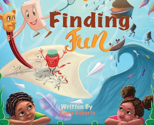 Finding Fun - Kiara Roberts