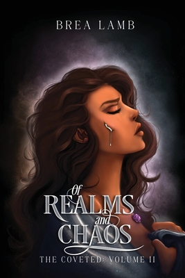 Of Realms and Chaos - Brea Lamb