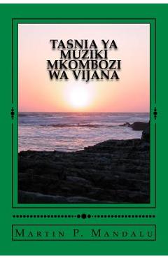 Coperta cărții 'Tasnia YA Muziki Mkombozi Wa Vijana - Martin P. Mandalu'