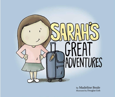 Sarah's Great Adventures - Madeline Beale