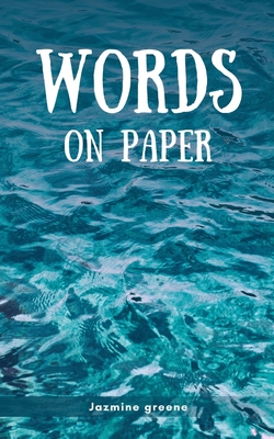 Words On Paper - Jazmine Greene