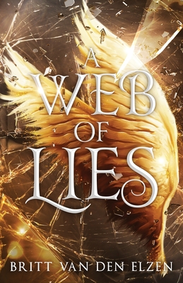 A Web of Lies: An Urban Romantasy - Britt Van Den Elzen