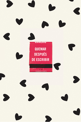 Coperta cărții 'Quemar Después de Escribir (Edición Oficial Corazones) / Burn After Writing (Hea Rts) - Sharon Jones'